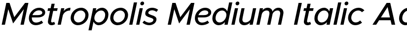 Metropolis Medium Italic font
