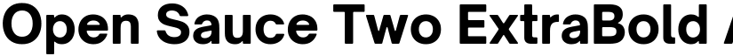 Open Sauce Two ExtraBold font