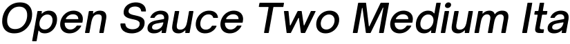 Open Sauce Two Medium Italic font