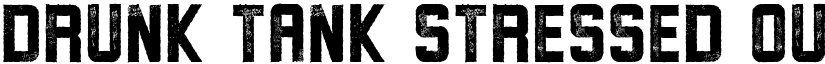 Drunk Tank Stressed Out font