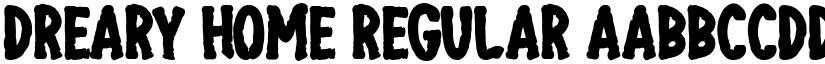 Dreary Home Regular font