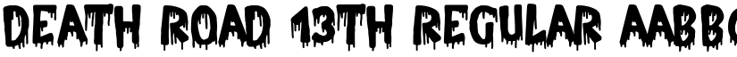 Death Road 13th Regular font