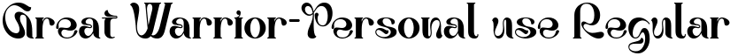 Great Warrior-Personal use Regular font