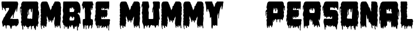 Zombie Mummy1 - Personal use Regular font