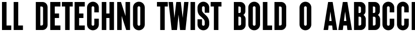 LL DEtechno Twist Bold 0 font