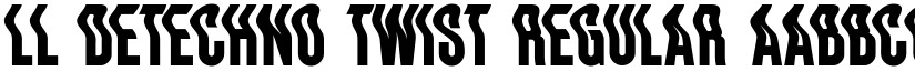 LL DEtechno Twist Regular font