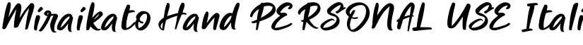 Miraikato Hand PERSONAL USE Italic font