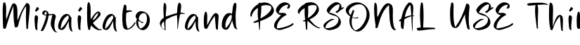 Miraikato Hand PERSONAL USE Thin font
