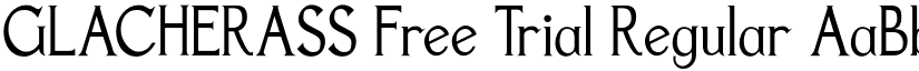 GLACHERASS Free Trial Regular font