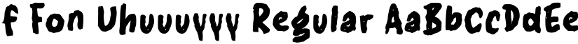 f Fon Uhuuuyyy Regular font