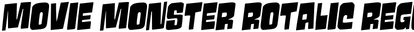 Movie Monster Rotalic Regular font