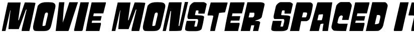 Movie Monster Spaced Italic Regular font