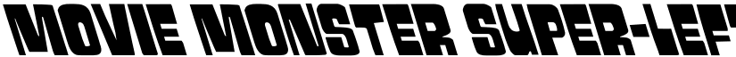 Movie Monster Super-Leftalic Regular font