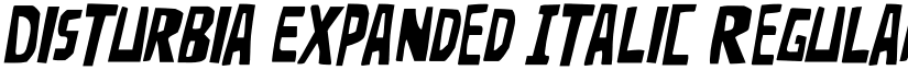 Disturbia Expanded Italic Regular font
