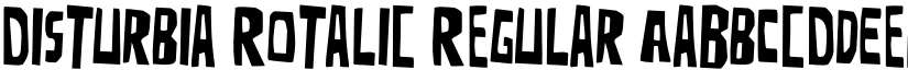 Disturbia Rotalic Regular font