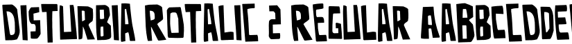 Disturbia Rotalic 2 Regular font