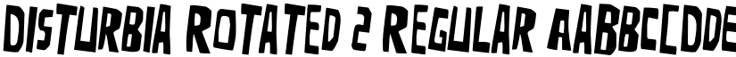 Disturbia Rotated 2 Regular font