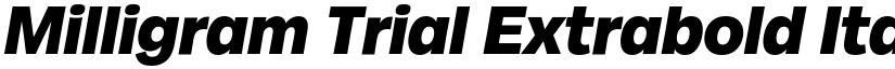 Milligram Trial Extrabold Italic font
