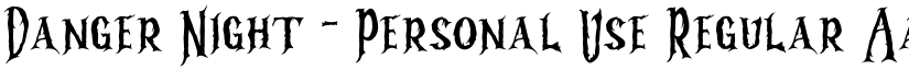 Danger Night - Personal Use Regular font