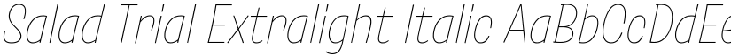 Salad Trial Extralight Italic font
