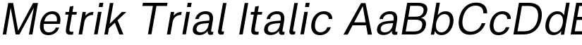 Metrik Trial Italic font