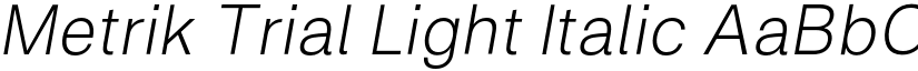 Metrik Trial Light Italic font