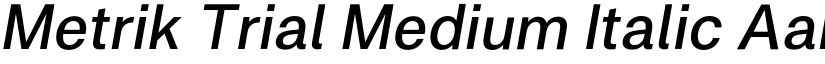 Metrik Trial Medium Italic font