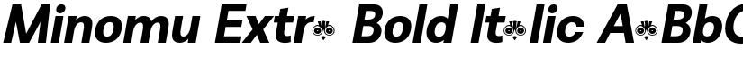 Minomu Extra Bold Italic font