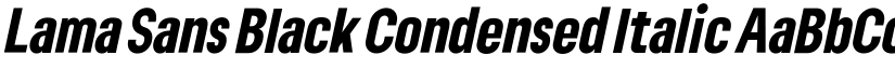 Lama Sans Black Condensed Italic font