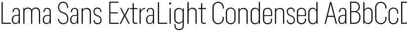 Lama Sans ExtraLight Condensed font