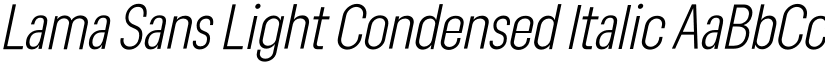 Lama Sans Light Condensed Italic font