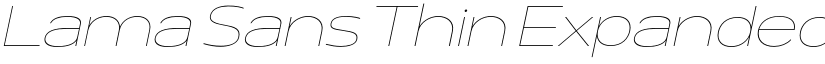 Lama Sans Thin Expanded Italic font