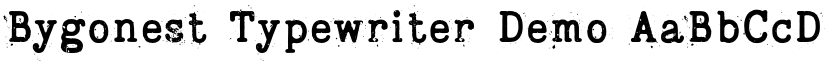 Bygonest Typewriter Demo font