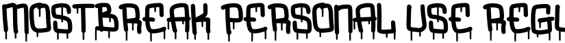 Mostbreak Personal Use Regular font
