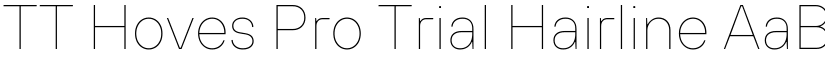 TT Hoves Pro Trial Hairline font