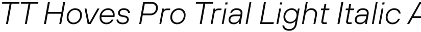 TT Hoves Pro Trial Light Italic font