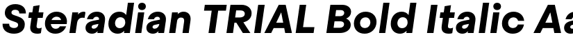 Steradian TRIAL Bold Italic font