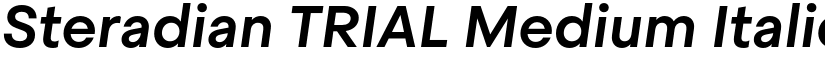Steradian TRIAL Medium Italic font