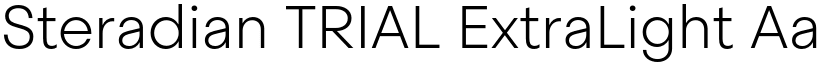 Steradian TRIAL ExtraLight font