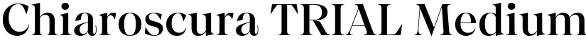 Chiaroscura TRIAL Medium font