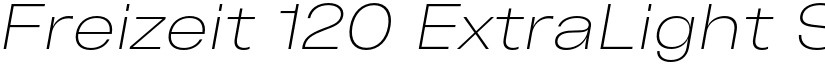 Freizeit 120 ExtraLight Slanted font