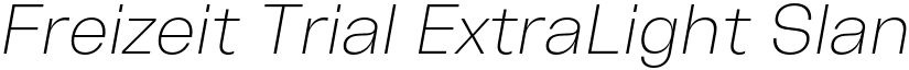 Freizeit Trial ExtraLight Slanted font