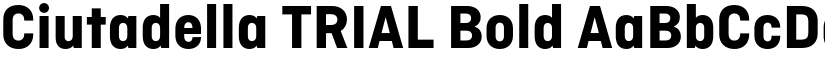 Ciutadella TRIAL Bold font