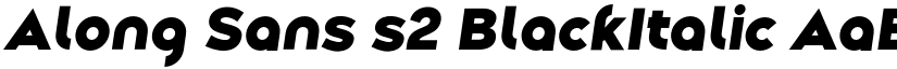 Along Sans s2 BlackItalic font