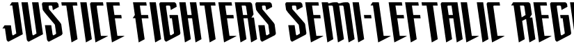 Justice Fighters Semi-Leftalic Regular font