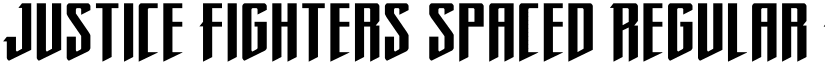 Justice Fighters Spaced Regular font