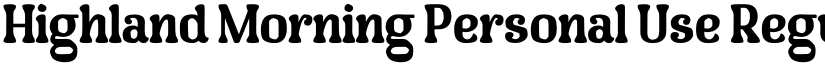 Highland Morning Personal Use Regular font