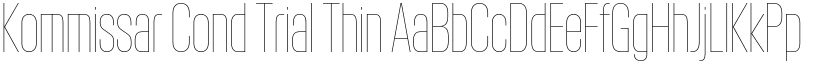 Kommissar Cond Trial Thin font