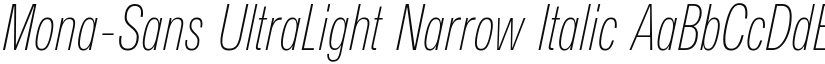 Mona-Sans UltraLight Narrow Italic font