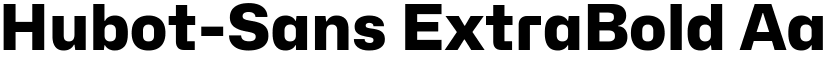 Hubot-Sans ExtraBold font